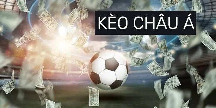 Một số kèo châu Á anh em cần nhớ rõ